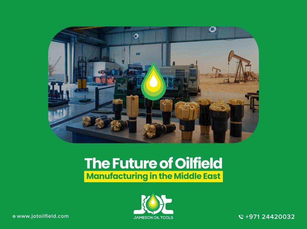 The Future of Oilfield Manufacturing in the Middle East