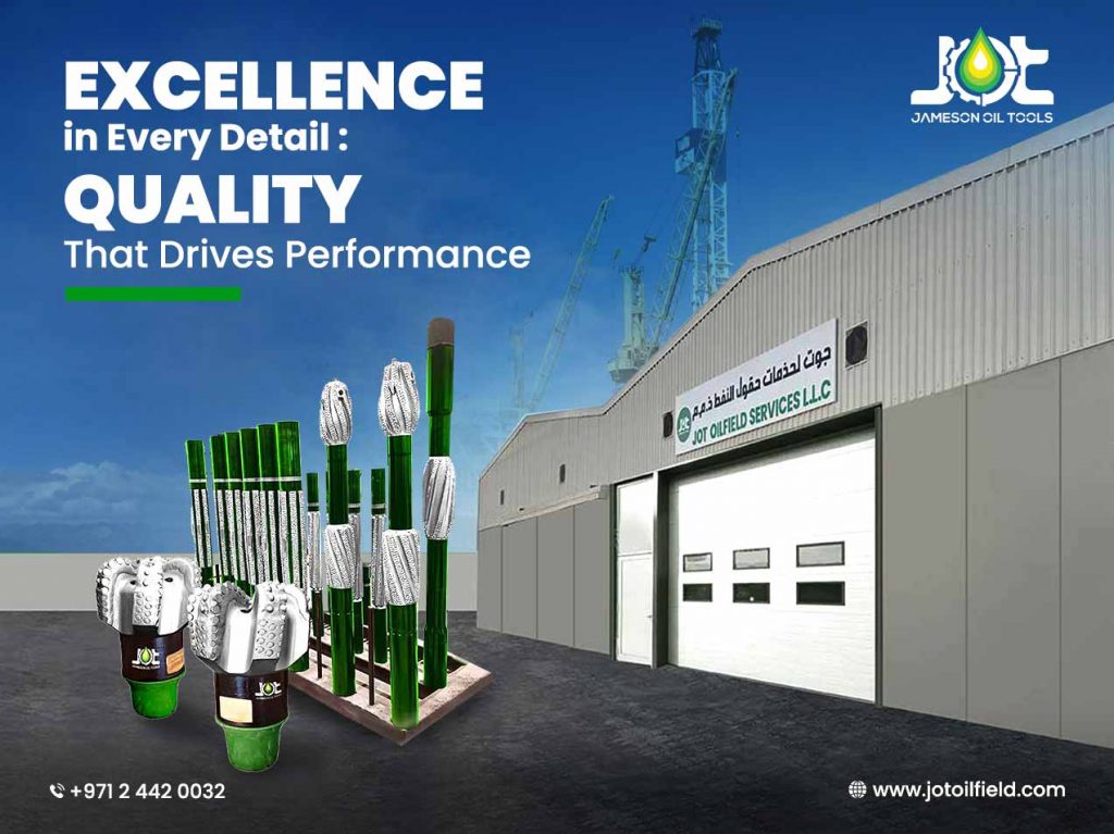 Excellence in Oilfield Tools: How JOT Ensures Quality That Drives Performance