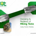 Maximizing Tool Life: The Importance of Dressing and Redressing Milling Tools