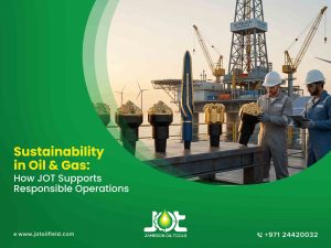 Sustainability in Oil & Gas: How JOT Supports Responsible Operations
