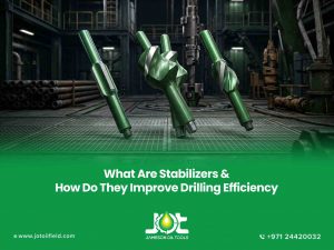 What Are Stabilizers and How Do They Improve Drilling Efficiency